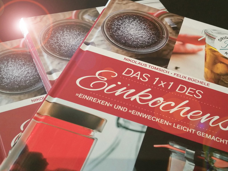 »Das 1x1 des Einkochens« enthält Rezepte sowie nützliche Tipps und Tricks.