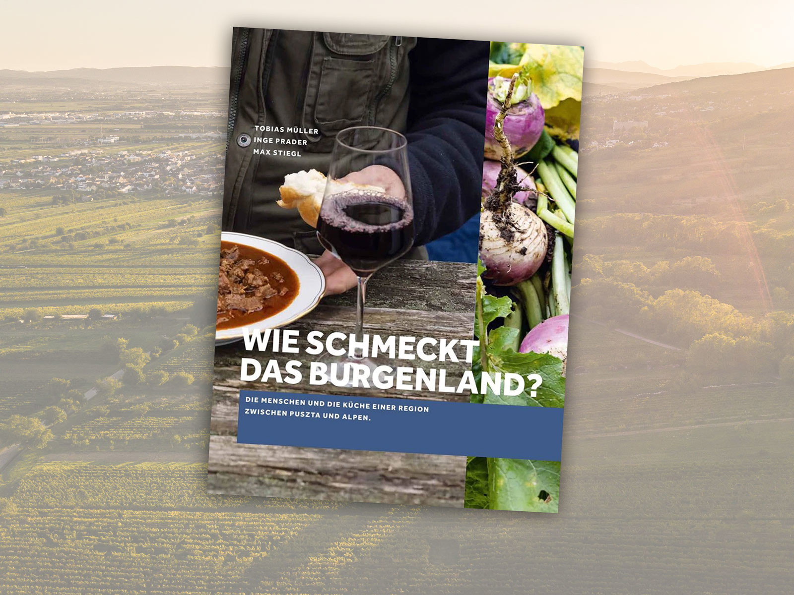 Das kulinarische Burgenland in Buchform.