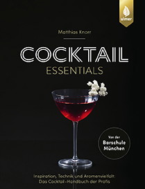 »Cocktail Essentials«, von Matthias Knorr