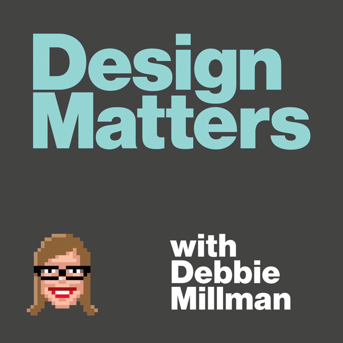 Design Matters:&nbsp;Autorin und Designerin Debbie Millman ist eine Pionierin. Ihr Podcast war einer der ersten, der sich mit Gestaltung auseinander-setzte. Interes-sante Interviews mit Designern, Kuratoren und Künstlern werden niederschwellig serviert und geben einen umfassenden Einblick in die Mechanismen der Kreativkultur.&nbsp;