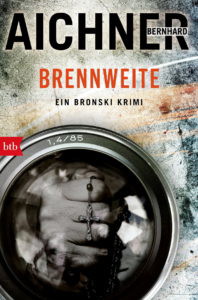 Der Roman BRENNWEITE von Bernhard Aichner